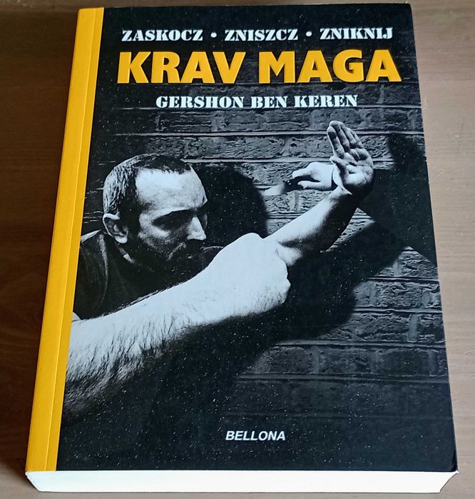 Gershon Ben Keren Krav Maga Zaskocz Zniszcz Zniknij