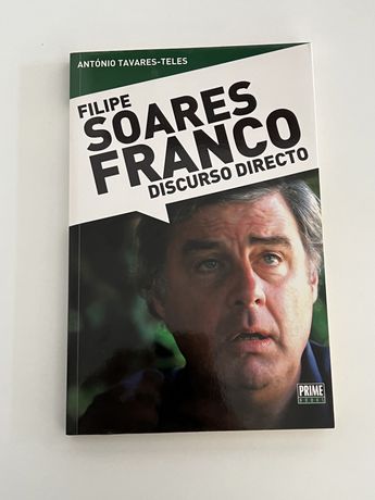 Filipe Soares Franco - Discurso Directo de António Tavares-Teles e Fil