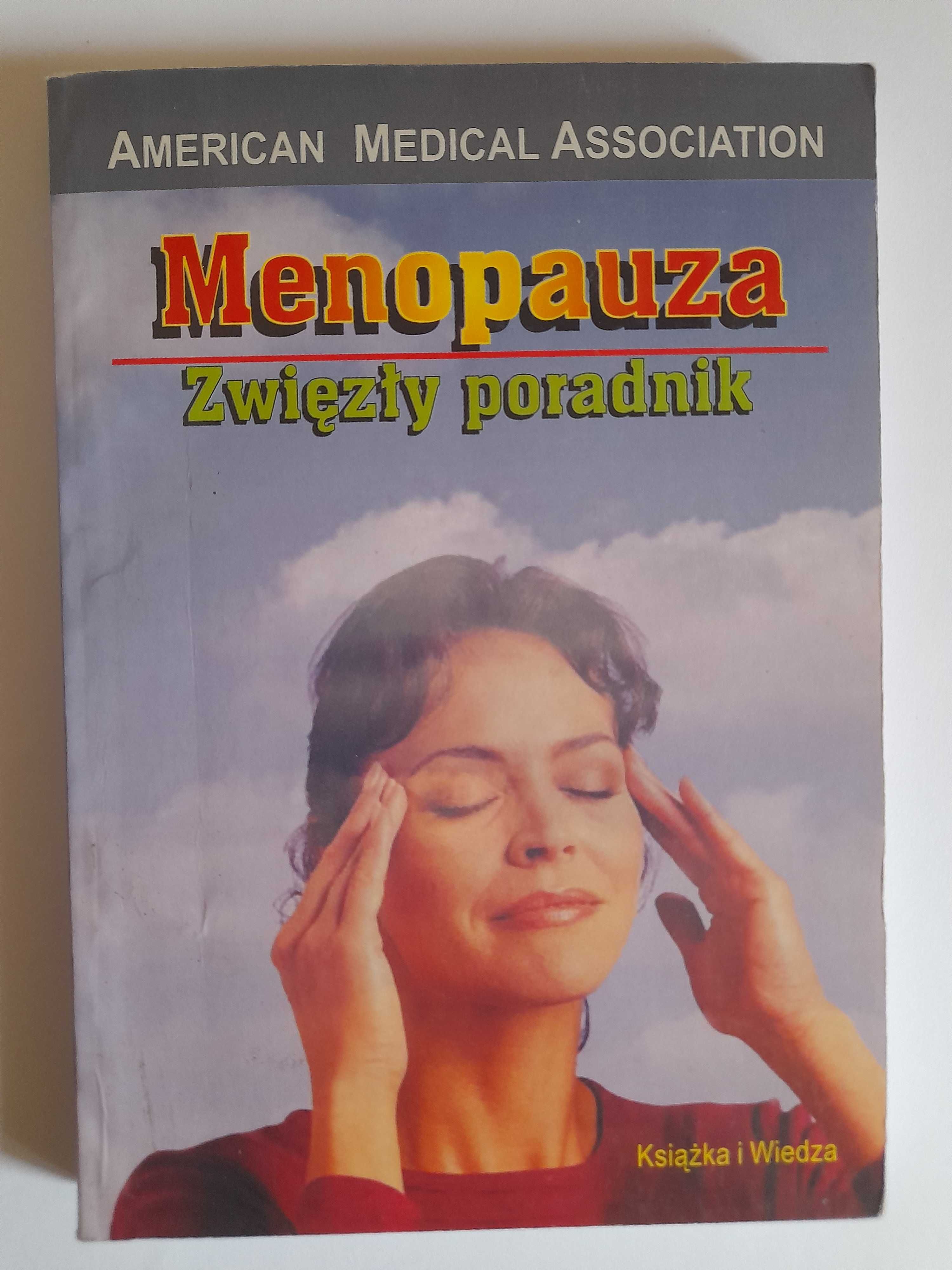 MENOPAUZA. Zwięzły poradnik