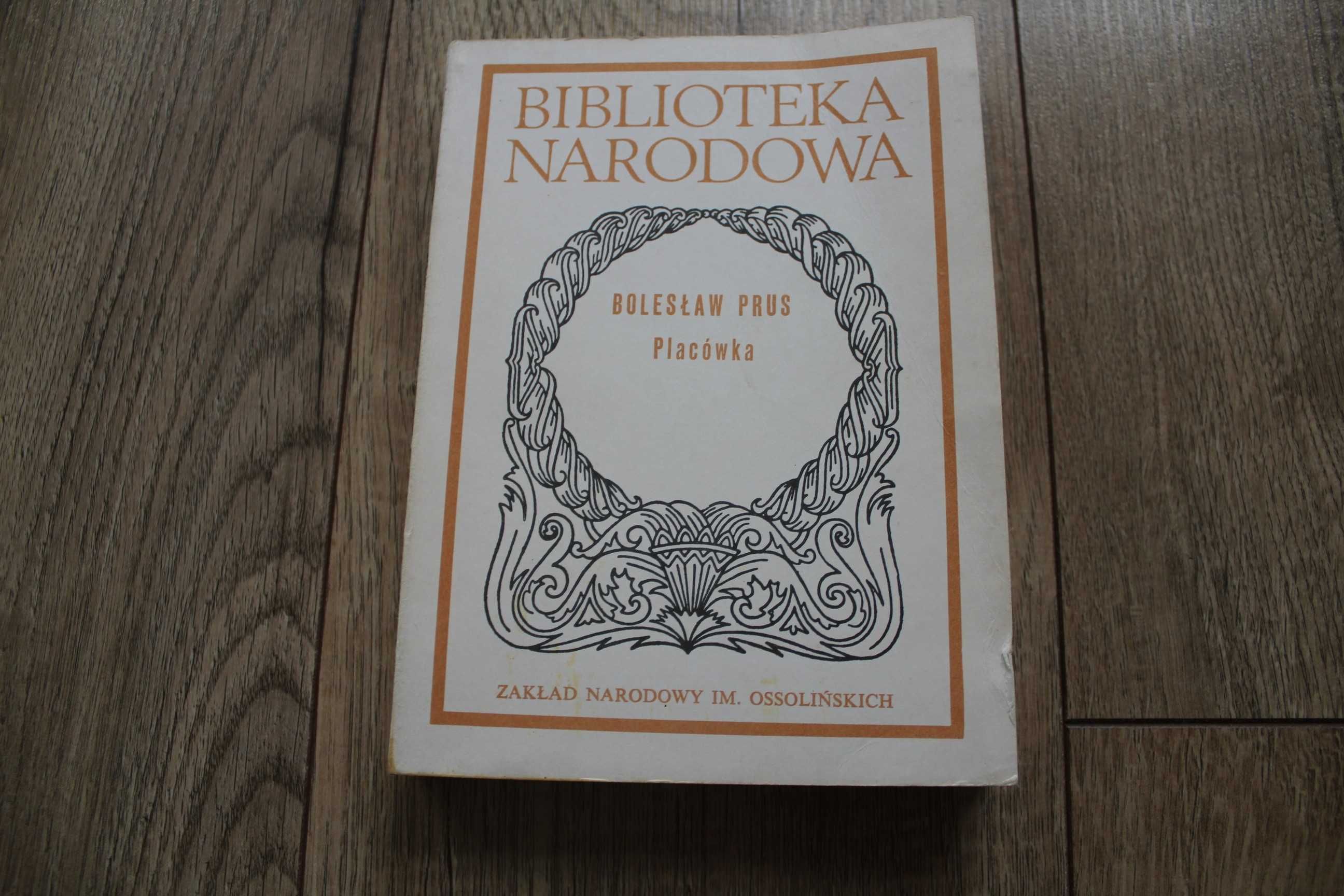 ,,Placówka,, Bolesław Prus Biblioteka Narodowa rok 1987