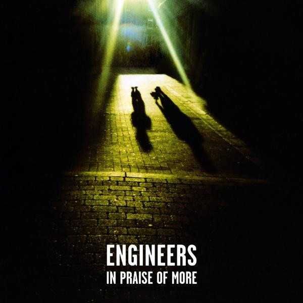 ENGINEERS         2cd In Praise Of More      indie art rock super