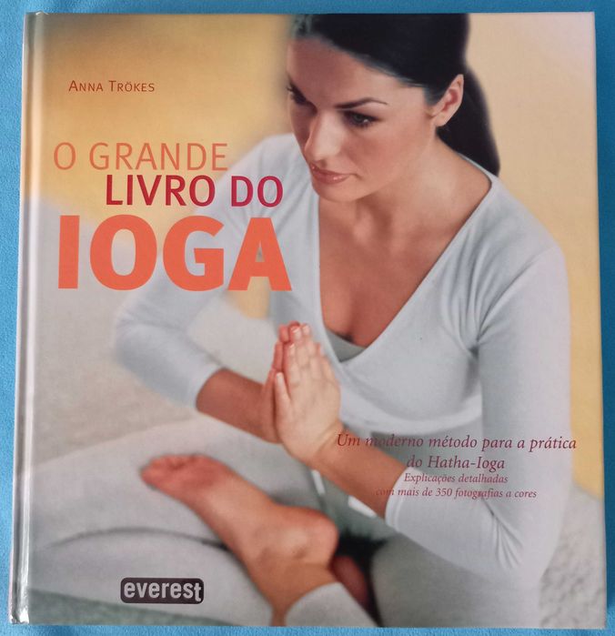 O Grande Livro do Ioga de Anna Trokes