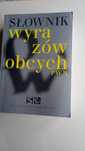,,Słownik wyrazów obcych" 2004 rok.