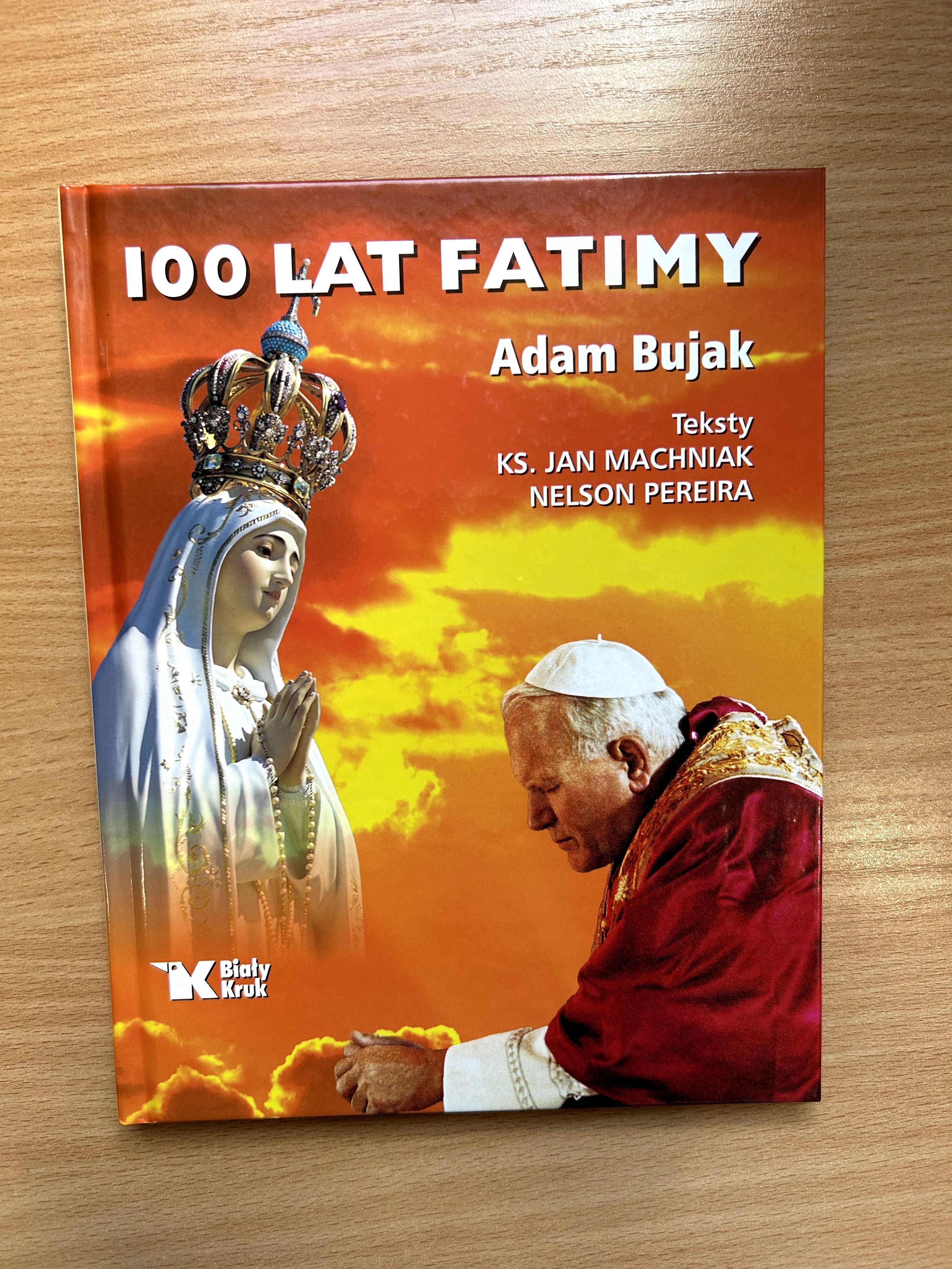 100 lat Fatimy Adam Bujak