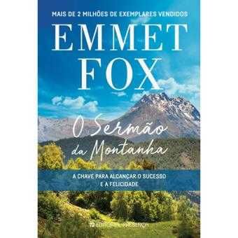 O Sermão da Montanha - de Emmet Fox - NOVO