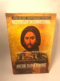 A Herança Perdida de Jesus - Jacob Slavenburg