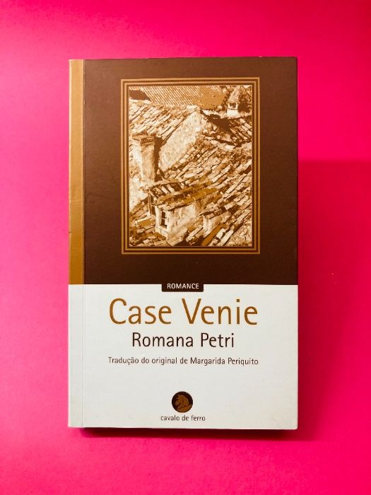 Case Venie - Romana Petri