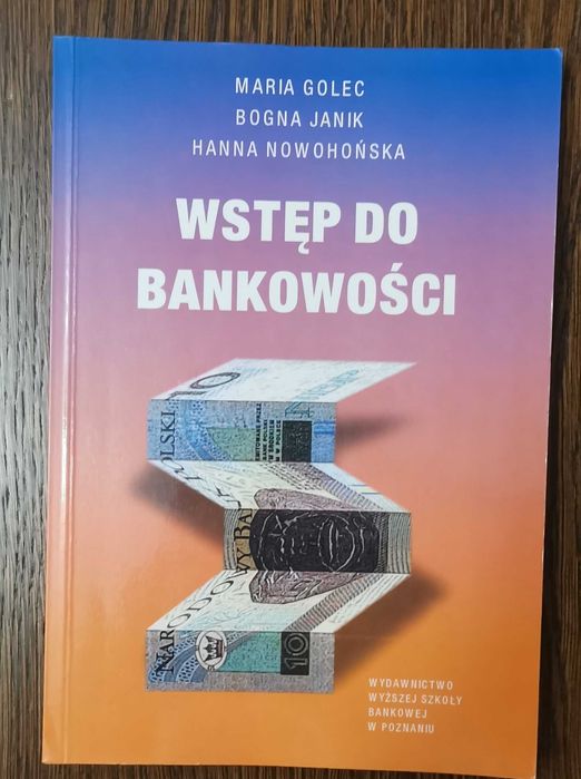 Wstęp do bankowości. Golec, Janik, Nowohońska