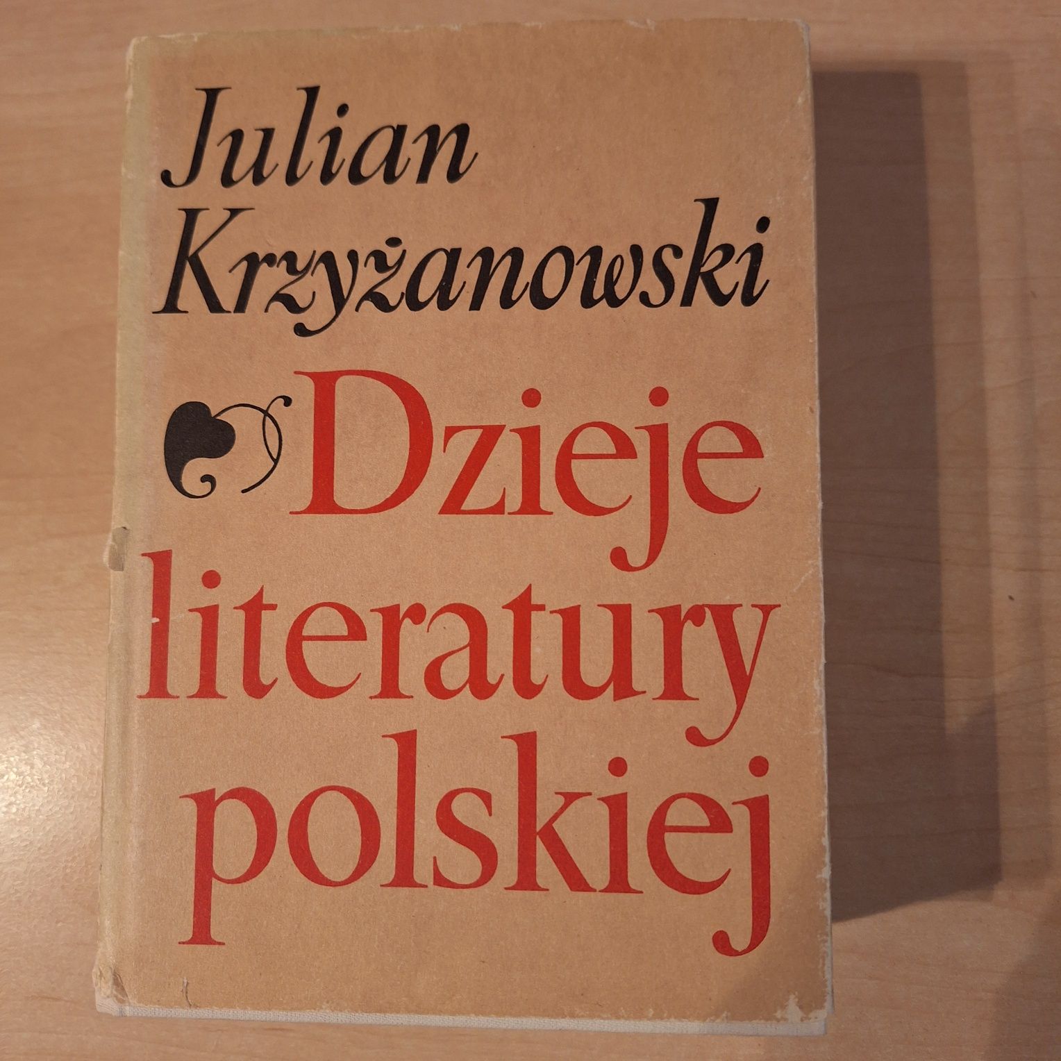 Julian Krzyżanowski Dzieje literatury polskiej