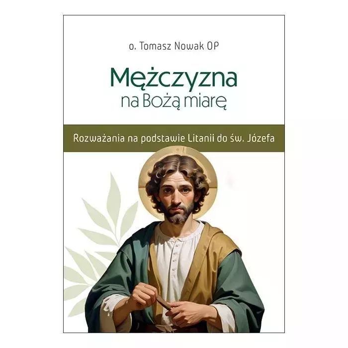 Mężczyzna na Bożą miarę. Edycja Świętego Pawła