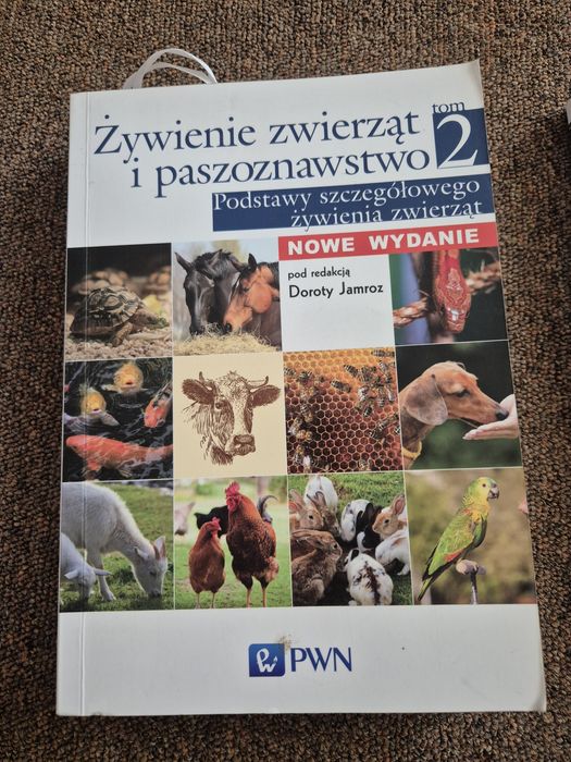 Żywienie zwierząt i paszoznawstwo  tom 2