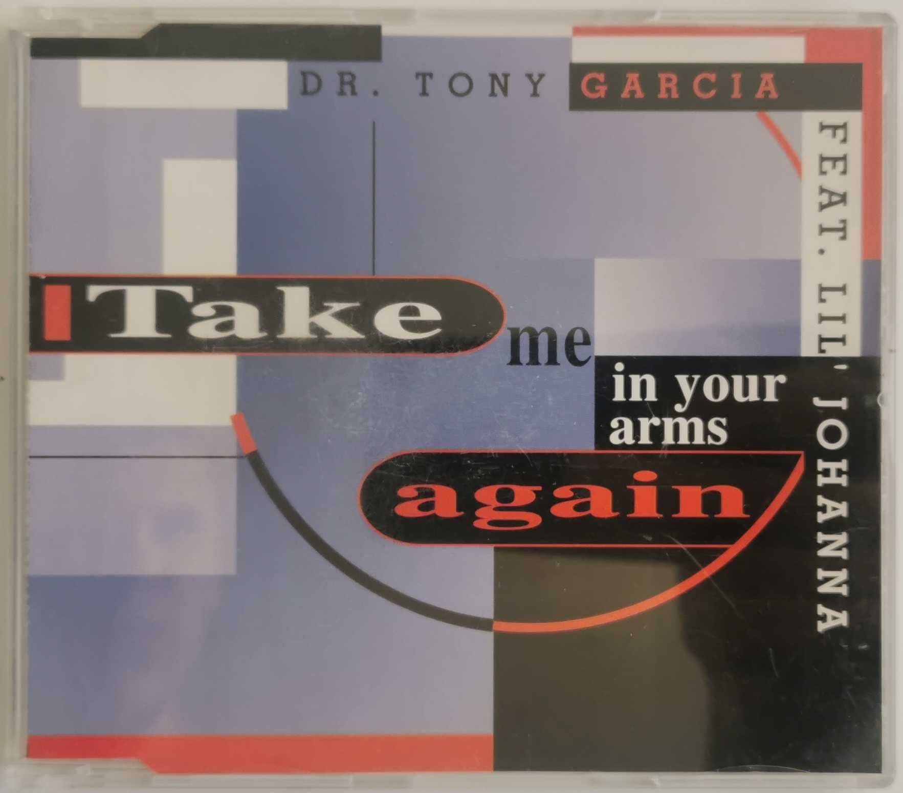 Dr. Tony Garcia feat. Lil' Johanna - Take Me In Your Arms Again