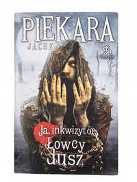 Łowcy Dusz / Cykl Inkwizytorski / Jacek Piekara