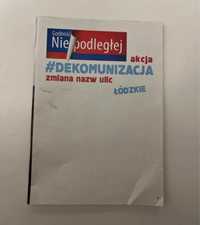 Akcja dekomunizacja - ulotka o zmianach nazw ulic w łódzkiem UNIKAT!!!