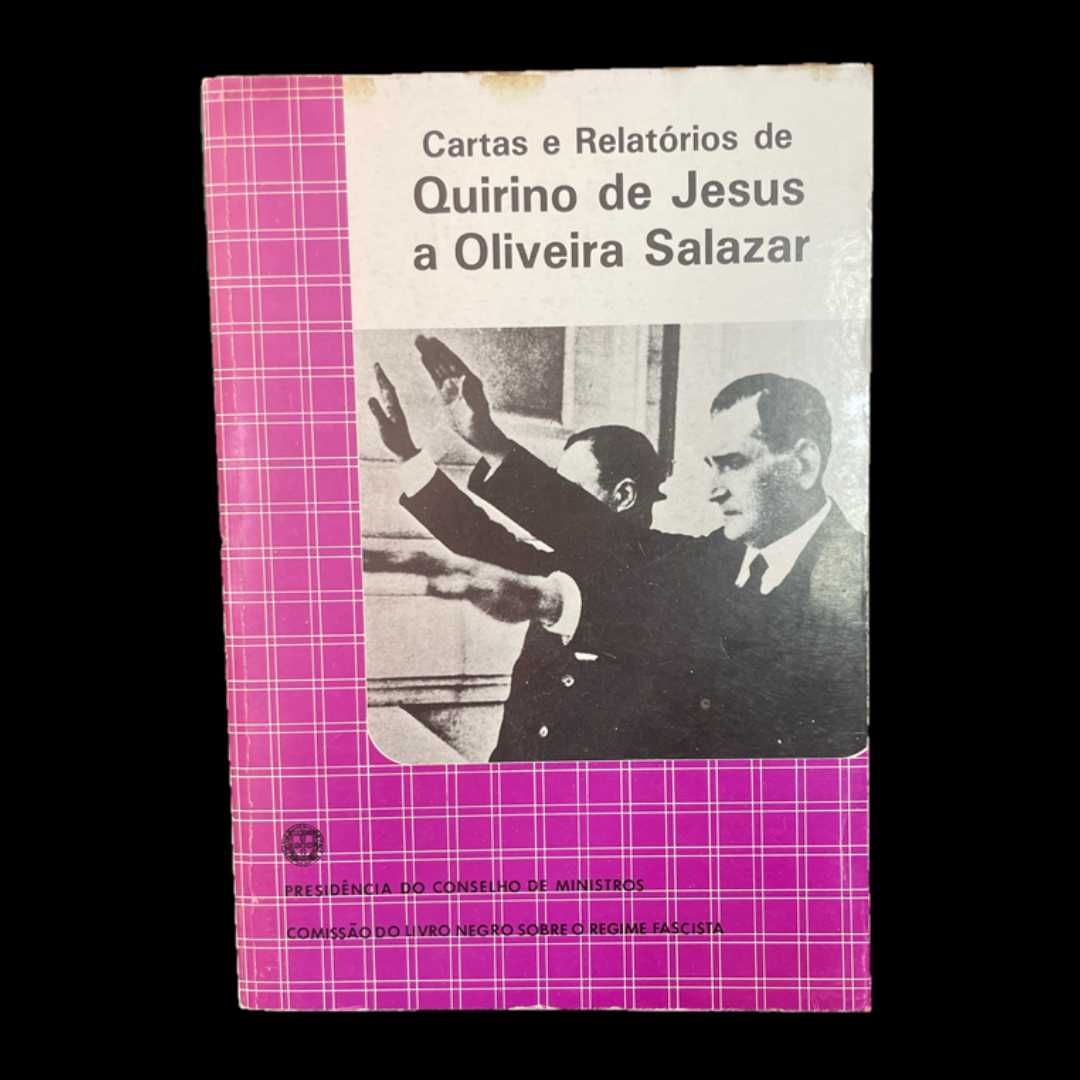 Cartas e Relatórios de Quirino de Jesus a Oliveira Salazar