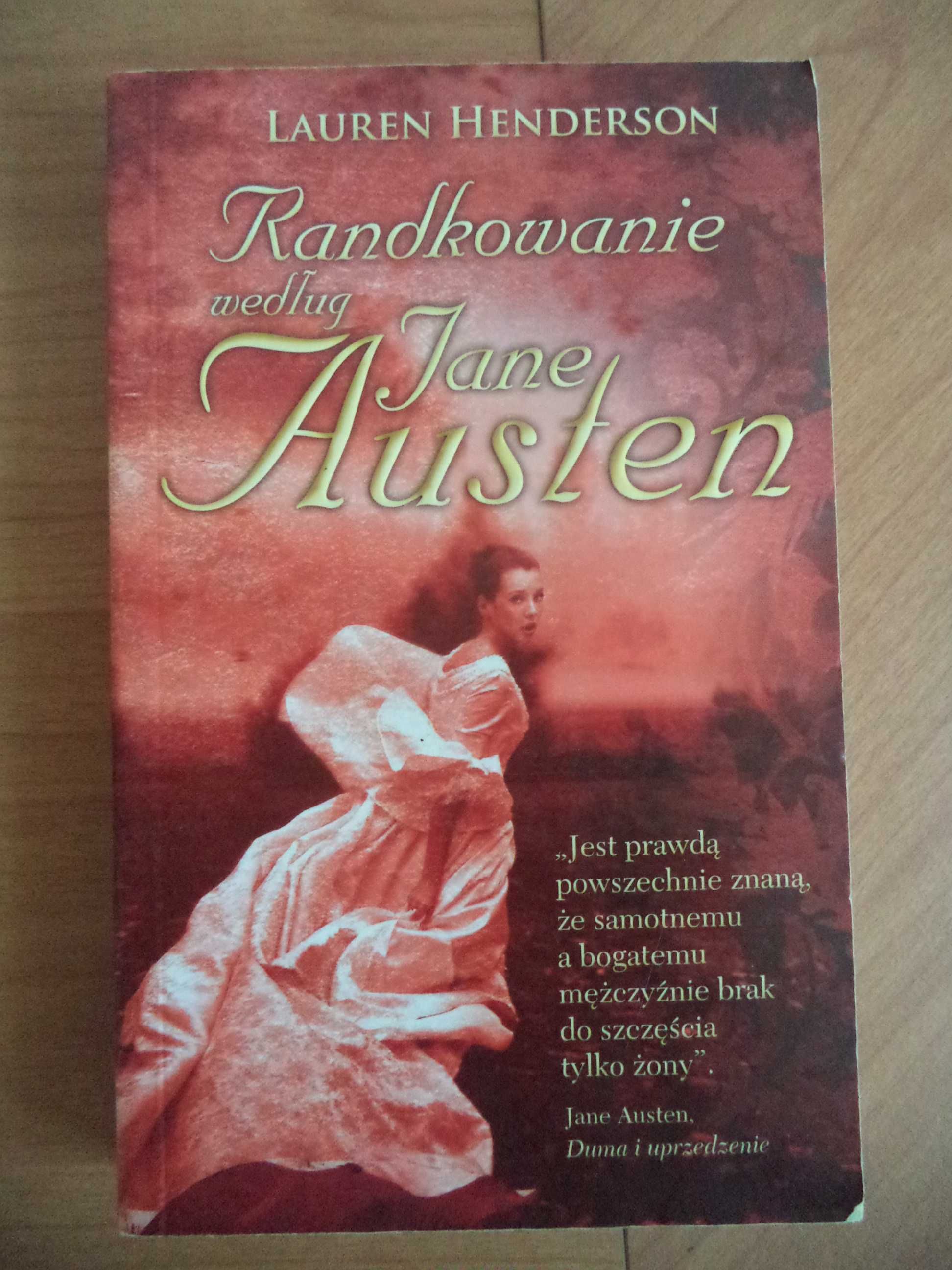 Randkowanie według Jane Austen - L. Henderson