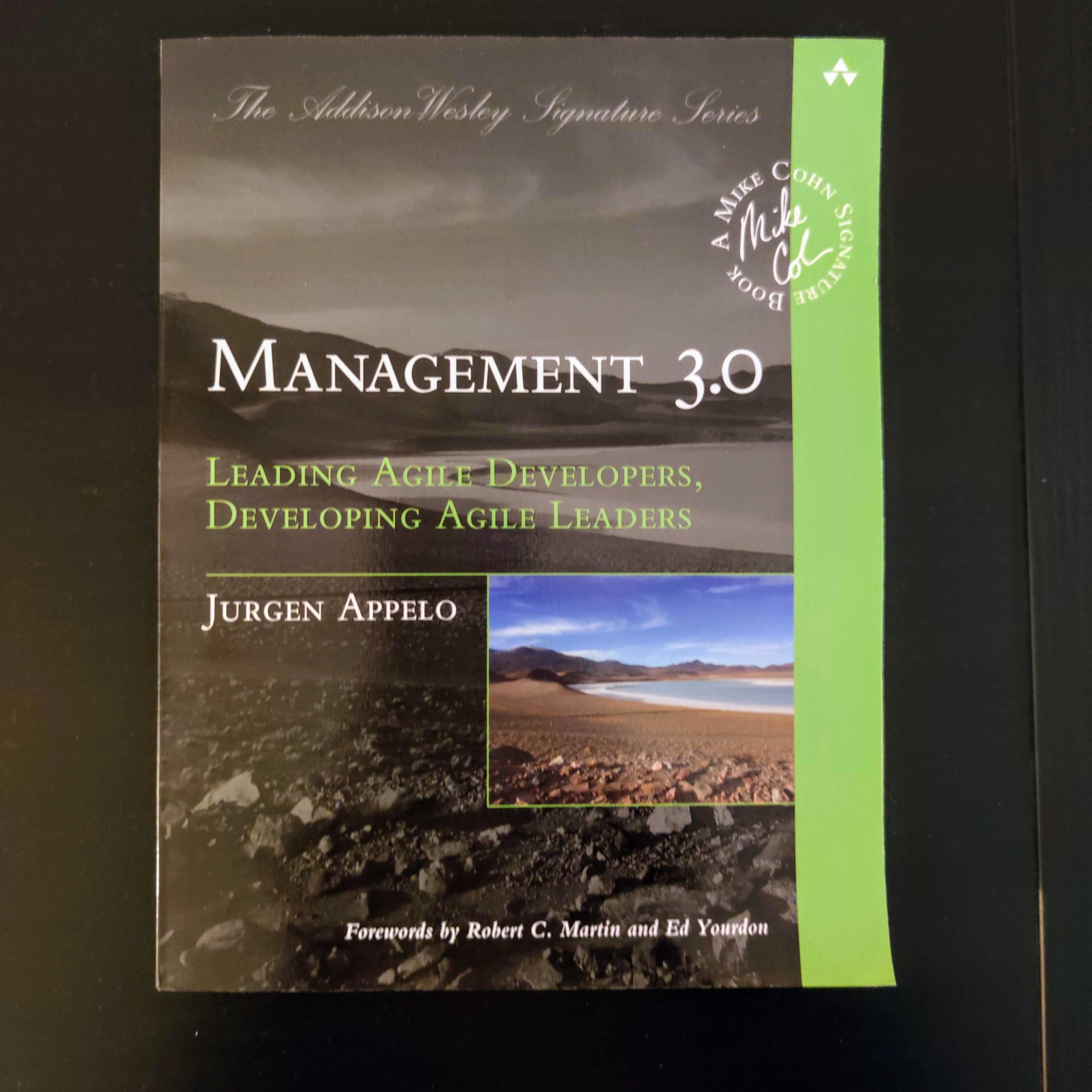 Management 3.0: Leading Agile Developers, Developing Agile Leaders