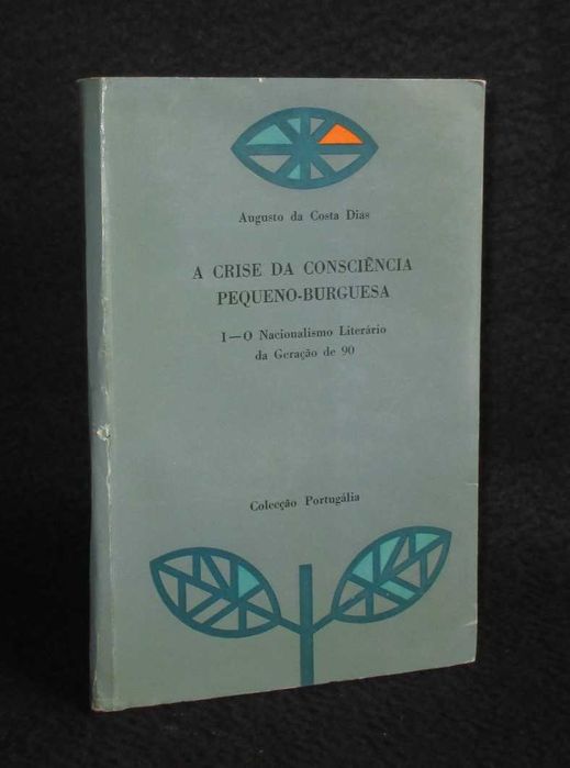 Livro A Crise da Consciência Pequeno-Burguesa Augusto da Costa Dias