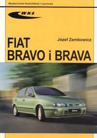 Fiat Bravo i Brava modele 1995-.2002
Autor: Zembowicz Józef