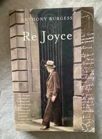 Anthony Burgess “Re Joyce”