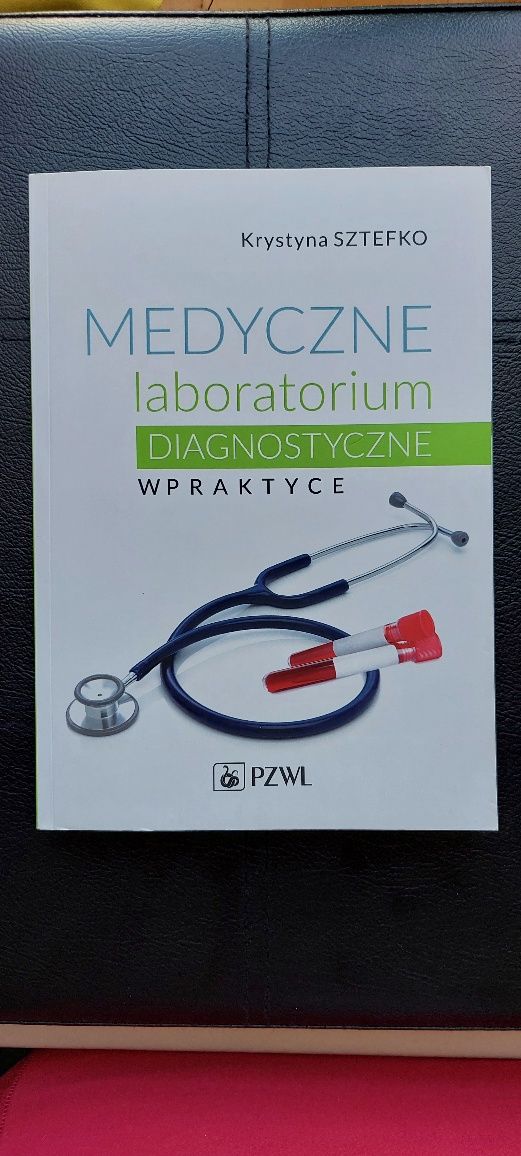 Medyczne laboratorium diagnostyczne w praktyce