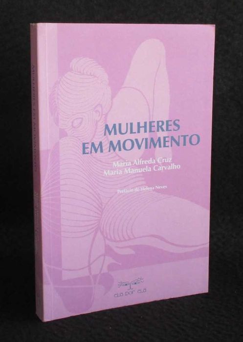 Livro Mulheres em Movimento Alfreda Cruz e Maria Manuela Carvalho