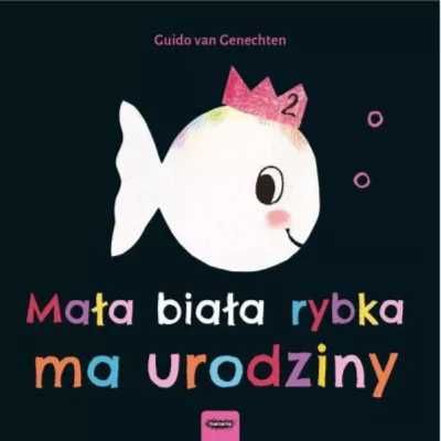 Mała biała rybka ma urodziny - Guido van Genechten