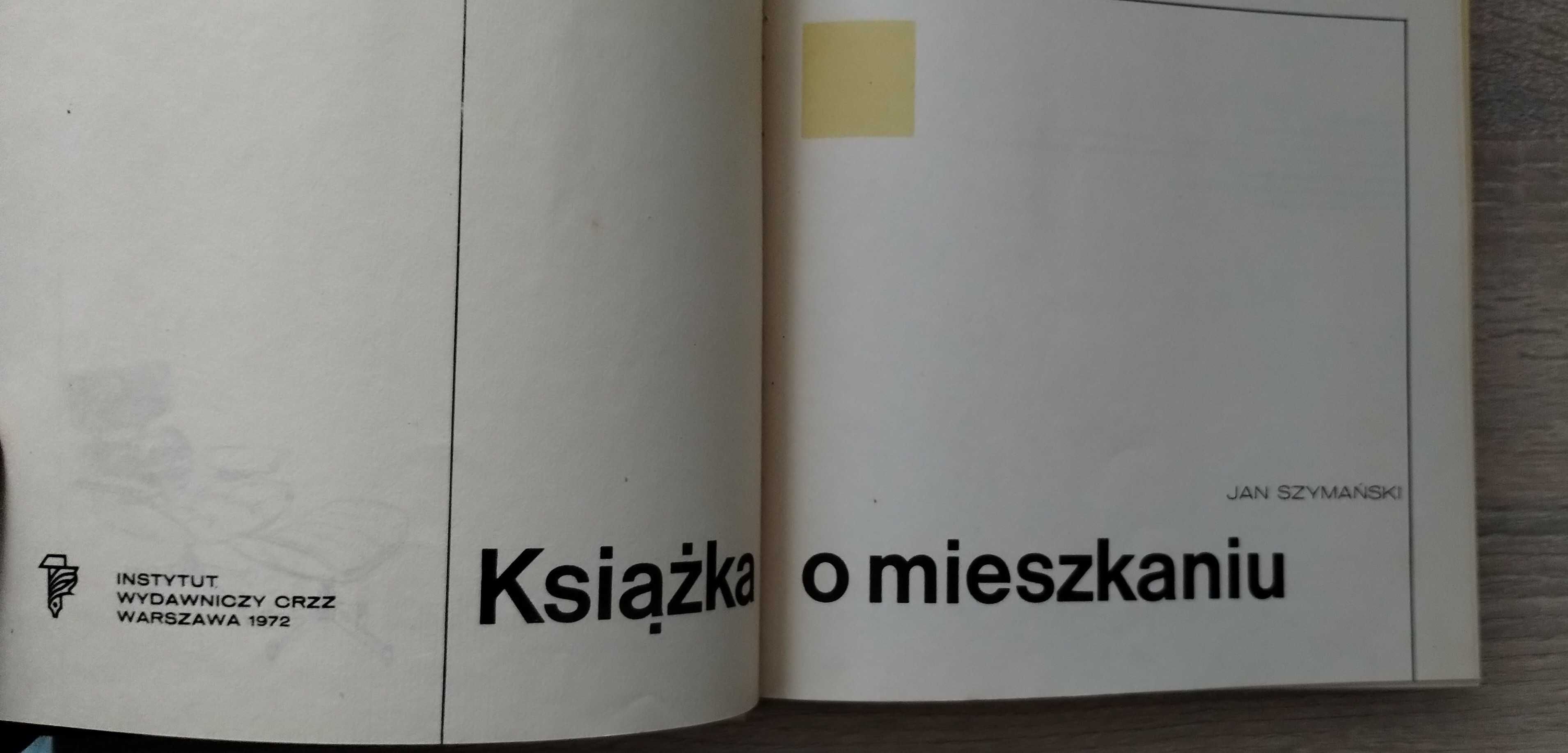 "Książka o mieszkaniu" Jan Szymański 1972 PRL