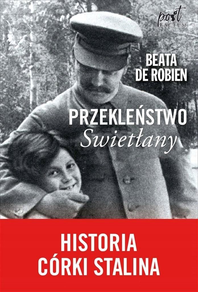 Przekleństwo Swietłany. Historia Córki Stalina