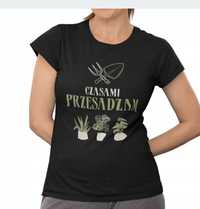 Koszulka t-shirt Czasem przesadzam dla rośliniary r. S