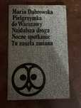„Pielgrzymka do Warszawy. Najdalsza droga” Maria Dąbrowska