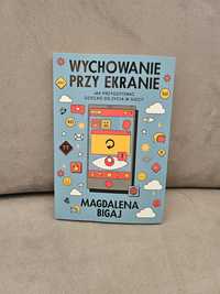 Wychowanie przy ekranie Magdalena Bigaj