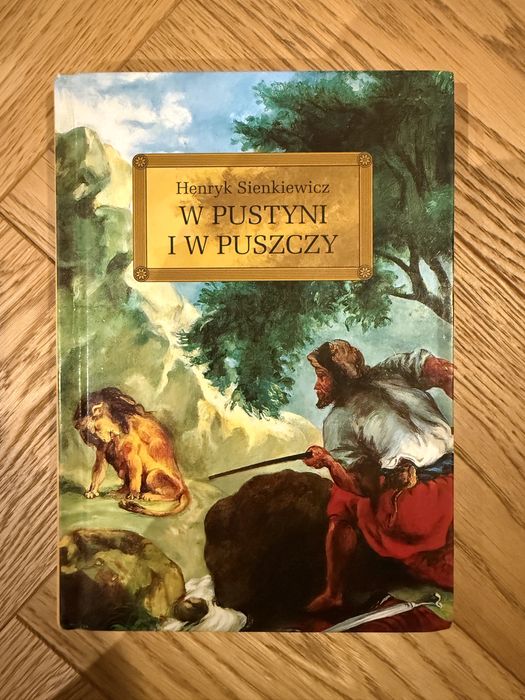 Lektura Henryk Sienkiewicz W pustyni i w puszczy