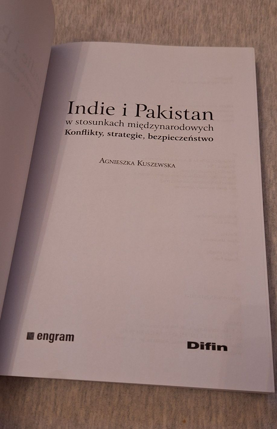 A. Kuszewska - Indie i Pakistan w stosunkach międzynarodowych.