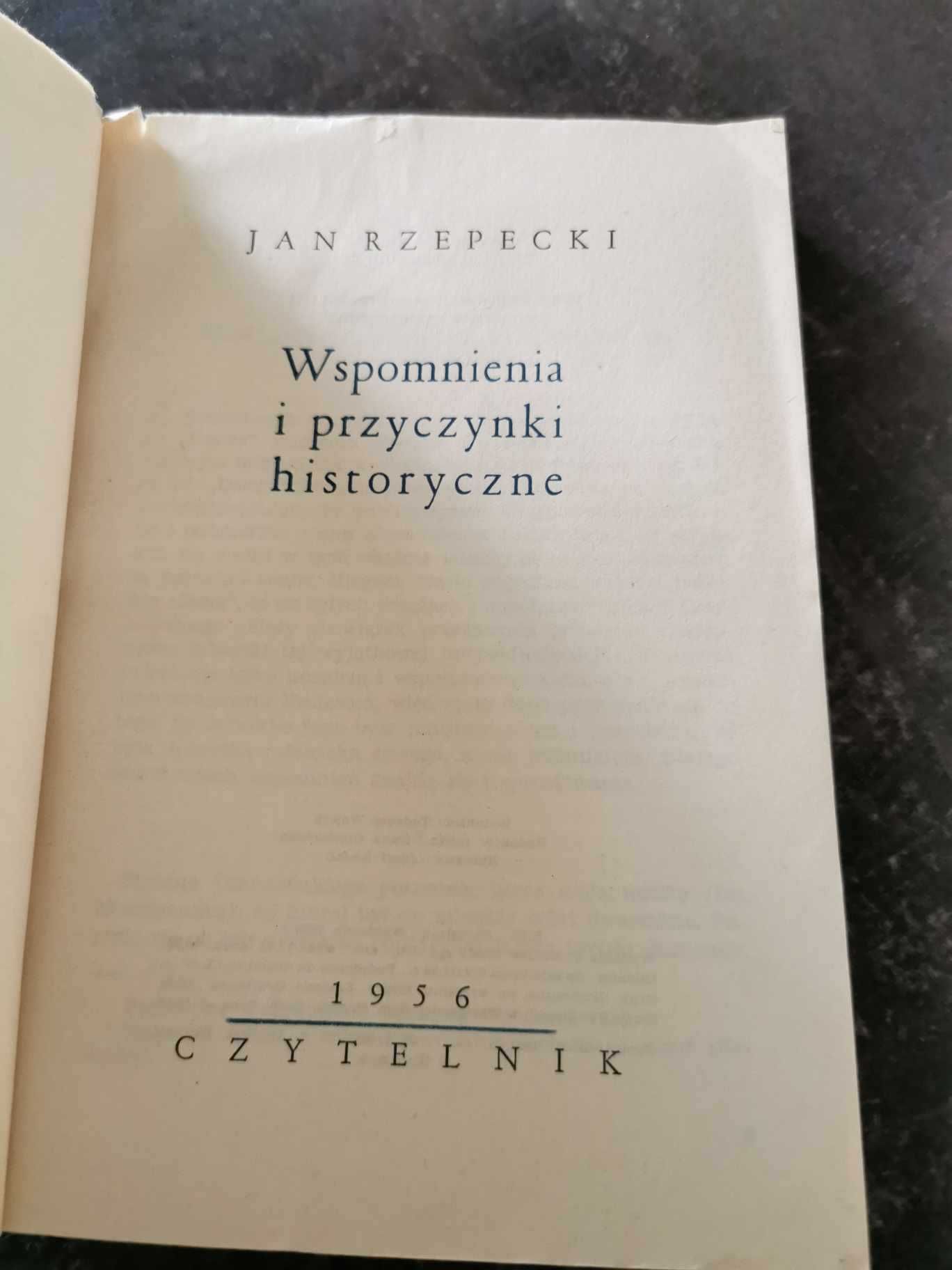 Wspomnienia i przyczynki historyczne - Jan Rzepecki