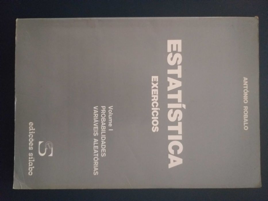 Livro "Estatística – Exercícios – Vol. 1" de António Robalo