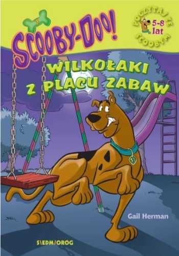 Scooby - Doo! Wilkołaki z placu zabaw - Gail Herman