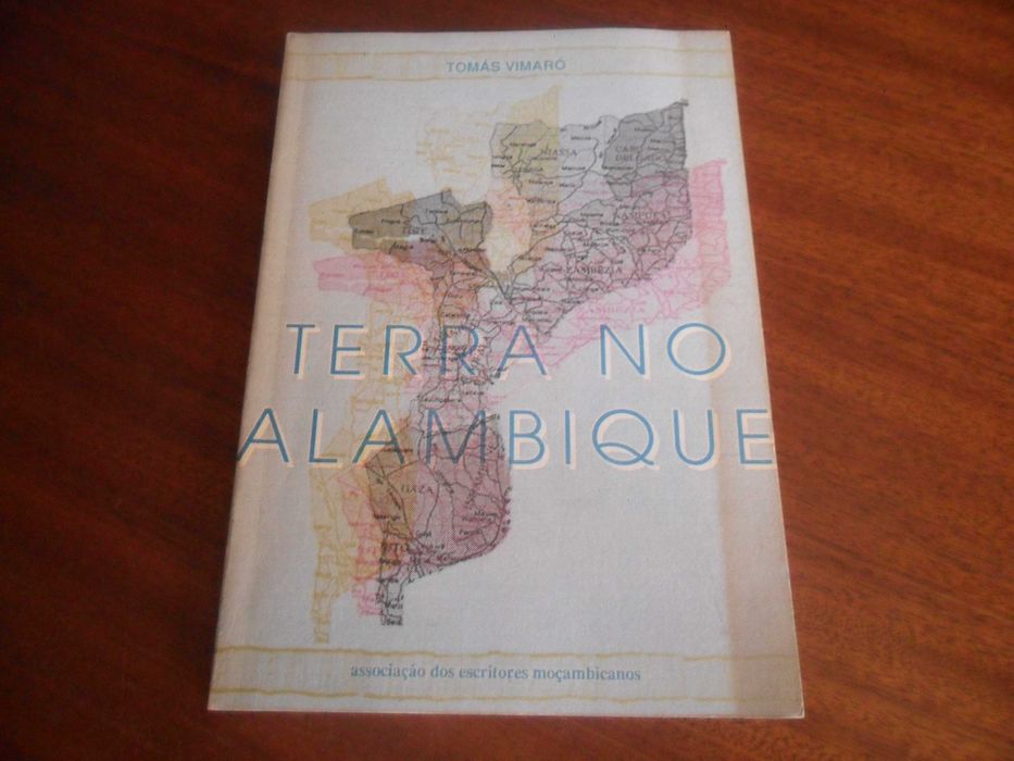 "Terra no Alambique" de Tomás Vimaró - 1ª Edição de 1994 - MOÇAMBIQUE