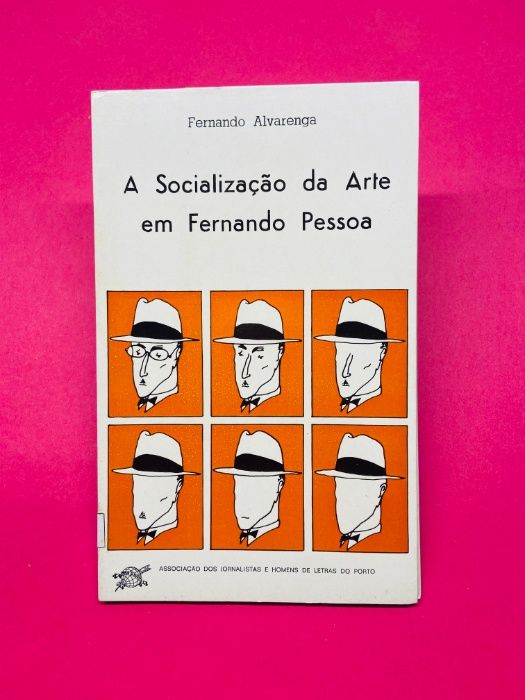 A Socialização da Arte em Fernando Pessoa - Fernando Alvarenga