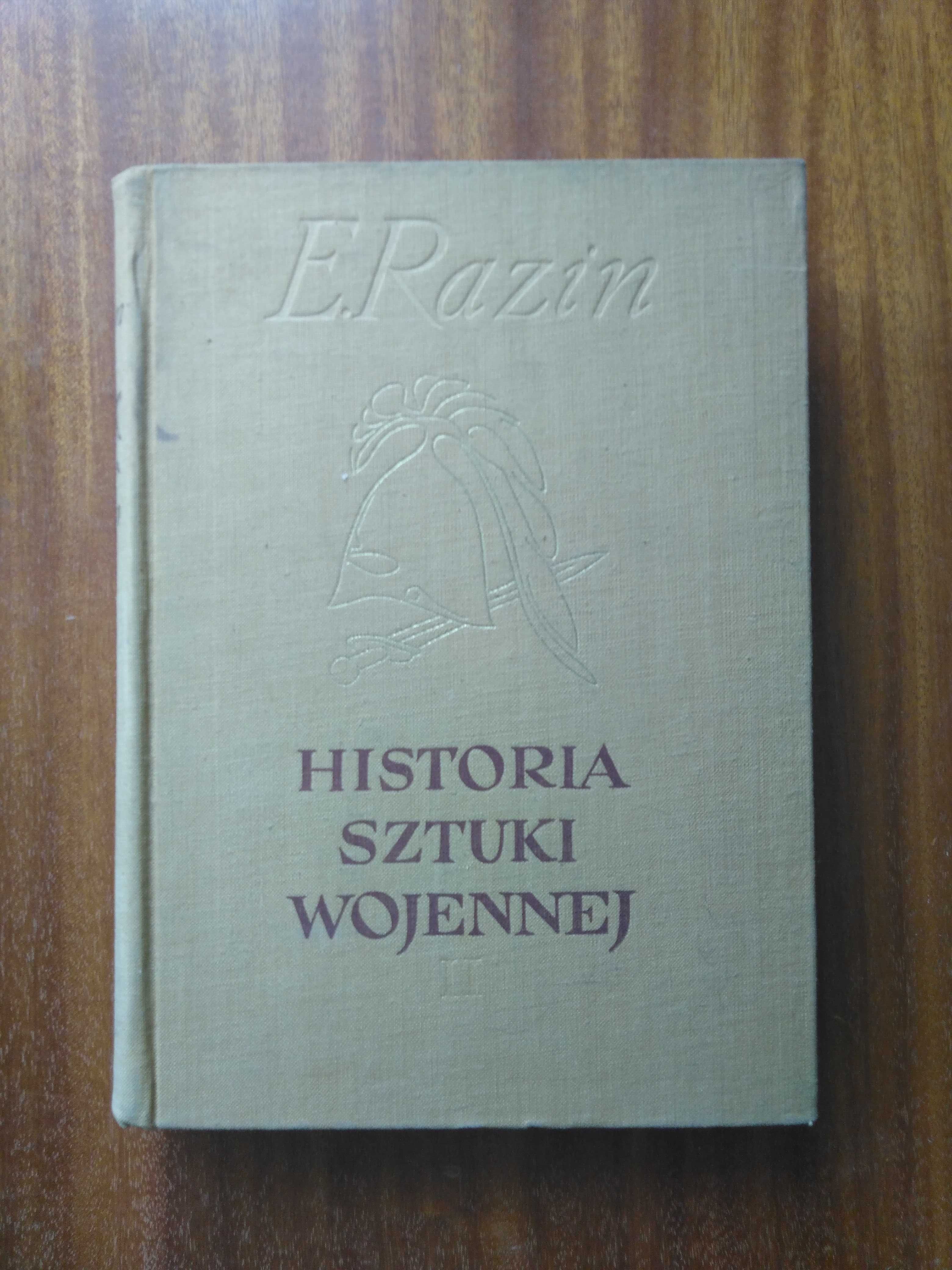 Historia sztuki wojennej - E. Razin - Tom II