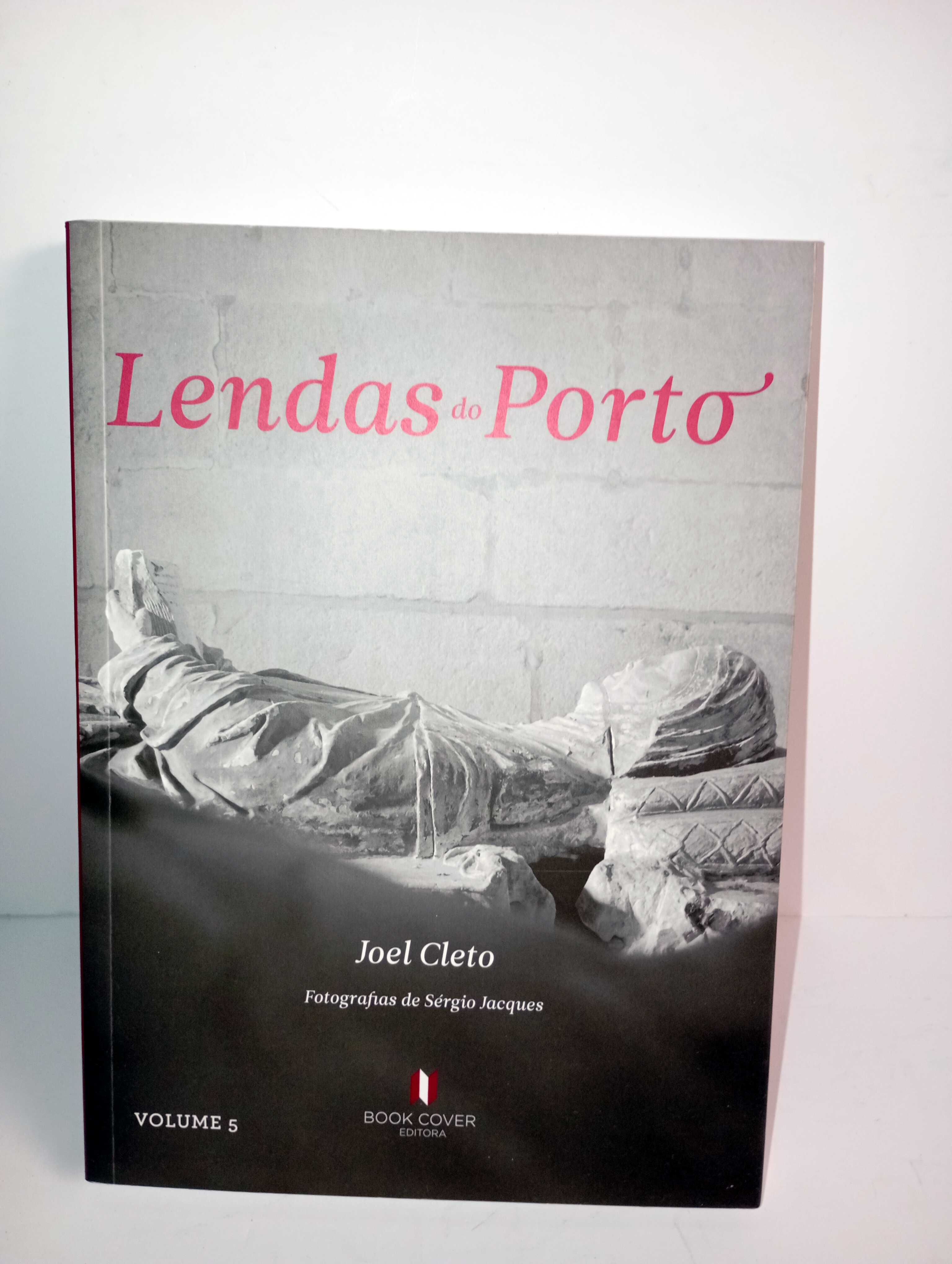 Lendas do Porto - Joel Cleto (Volume 5)