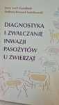 Diagnostyka I zwalczanie inwazji pasożytów u zwierząt.