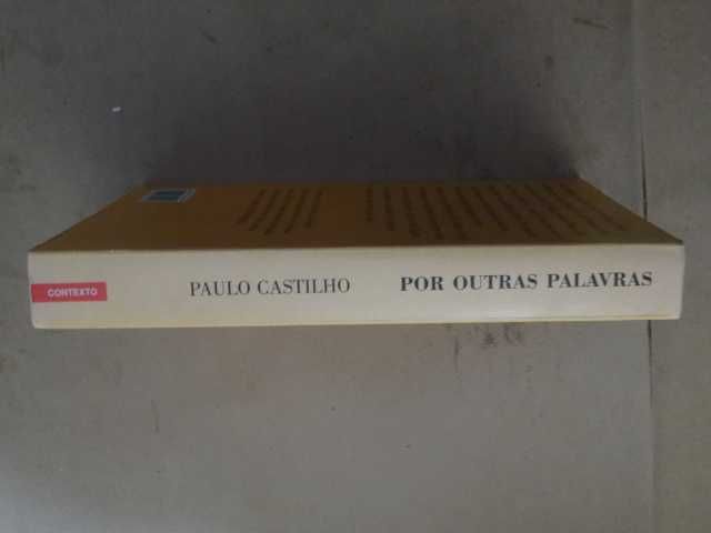 Por Outras Palavras de Paulo Castilho - 1ª Edição