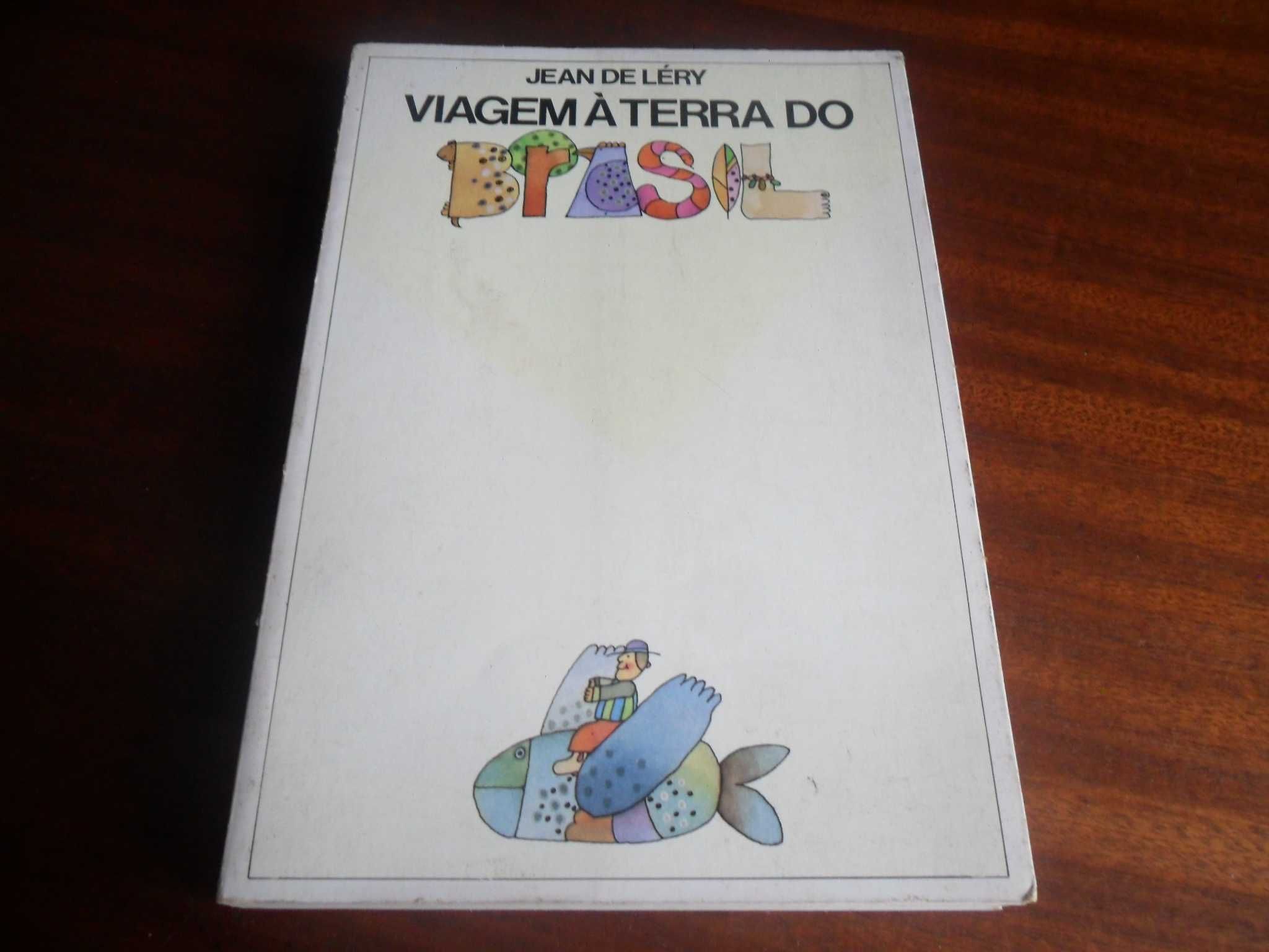"Viagem à Terra do Brasil" de Jean de Léry - Edição de 1980