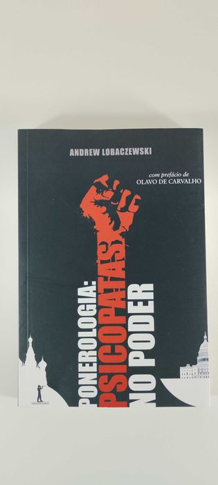 Ponerologia Psicopatas no Poder Andrew Lobaczewski