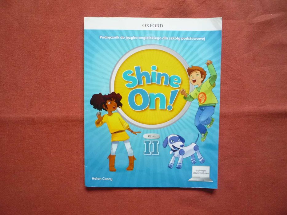 Shine On! klasa 2 Podręcznik Język angielski