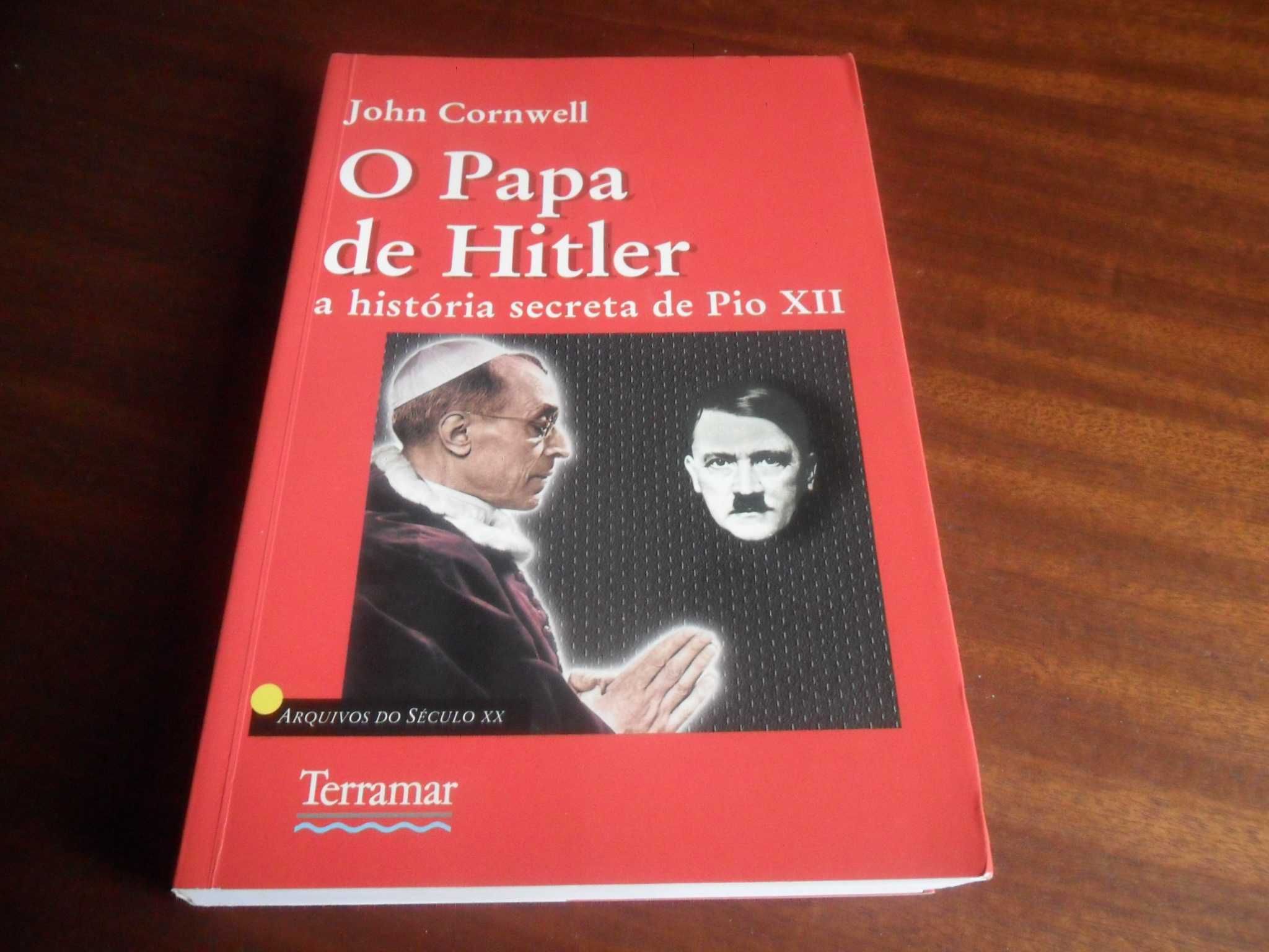 "O Papa de Hitler" - A História Secreta de Pio XII de John Cornwell