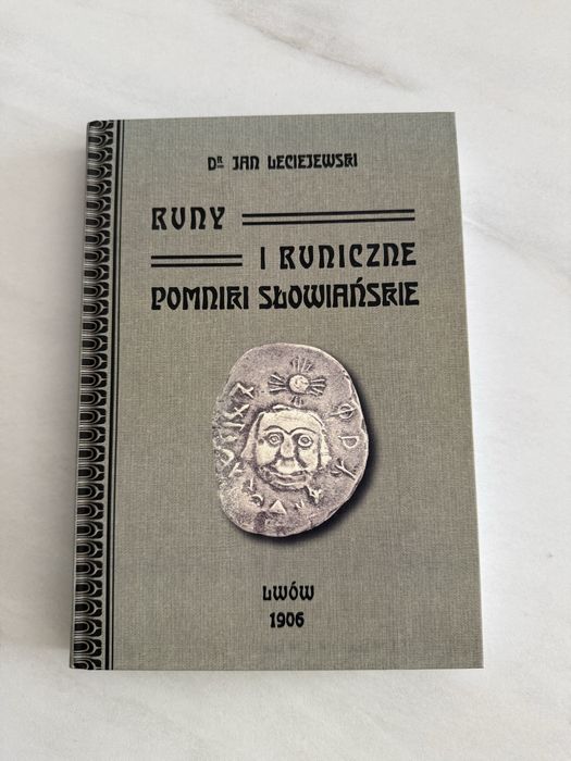 Książka runy i runiczne pomniki słowiańskie dr Jan Leciejewski