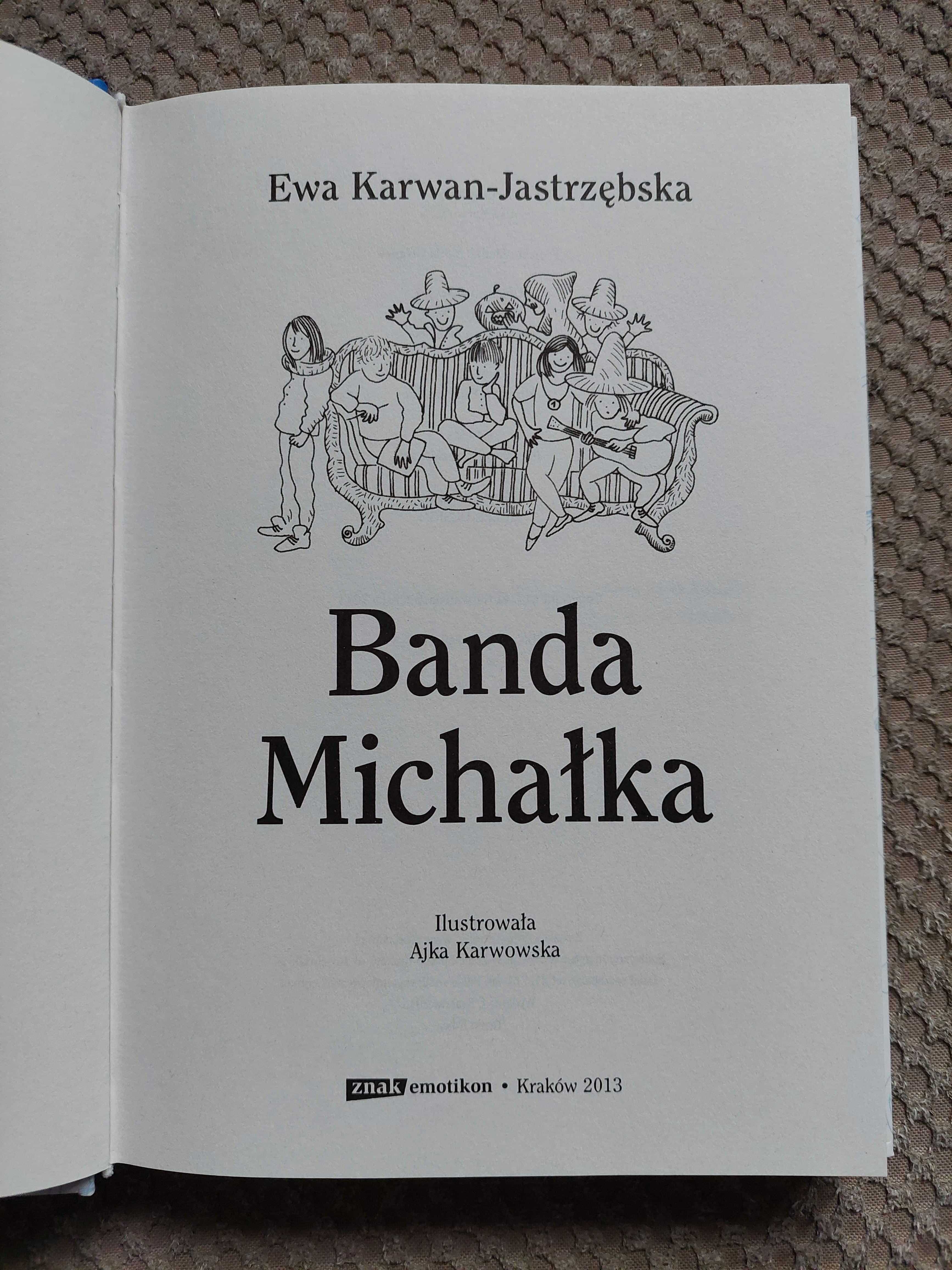 nowa! "Banda Michałka" Ewa Karwan-Jastrzębska