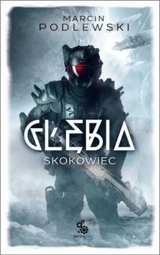 Głębia. Skokowiec - Marcin Podlewski